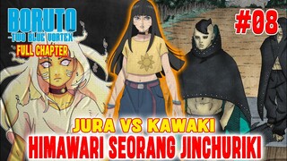 [FULL - CHAPTER 8]  BORUTO TWO BLUE VORTEX ❗HIMAWARI SEORANG JINCHURIKI❗KAWAKI DIPECUNDANGI JURA❗