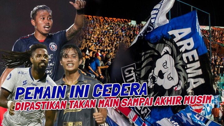 GWS😒 PEMAIN AREMA FC CEDERA, DIPASTIKAN TAKAN MAIN SAMPAI AKHIR MUSIM INI | BERITA AREMA FC HARI INI