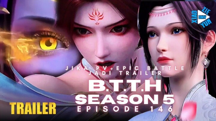 BTTH S5 EPISODE 144~46 PREVIEW