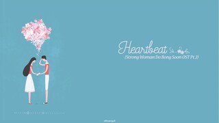 [Vietsub/Hangul/Roma]  Heartbeat - SURAN [Strong Woman Do Bong Soon OST Pt.2]