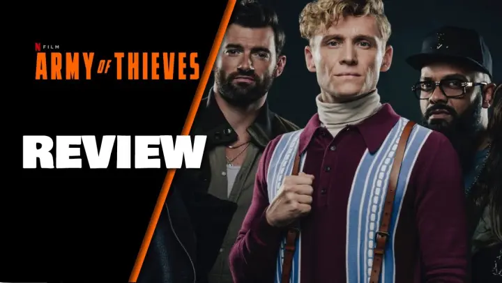 Army Of Thieves Movie Review Netflix