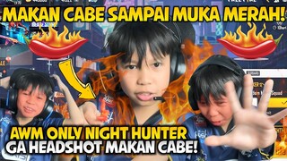 CHALLANGE NIGHT HUNTER MODE! GA HEADSHOT MAKAN CABE WKWKWK! RASYAH KEPEDESAN MAKAN CABE CAMPUR OREO!