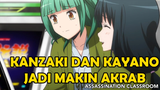 ⭕️ Kanzaki dan Kayano Jadi Semakin Akrab ⭕️ - Assassination Classroom