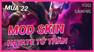 Mod Skin Hayate Tử Thần Vũ Trụ Mới Nhất Mùa 22 Full Hiệu Ứng Âm Thanh Không Lỗi Mạng | Yugi Gaming