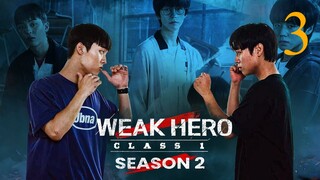 Weak Hero Class Season 2 Episode 3 [ Hindi Dubbed ]