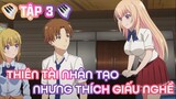 Tóm Tắt Anime: "Tôi Giấu Nghề Gánh Cả Lớp" | SS2 | Tập 3