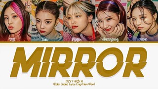 ITZY MIRROR Lyrics (가렵다 MIRROR 가사) Color Coded Lyrics