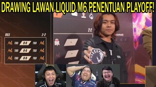 DRAWING LAWAN LIQUID M6 PENENTUAN PLAYOFF! Reaction Streamer SWISS STAGE M6