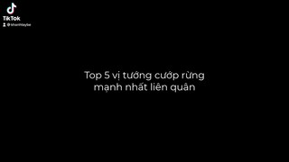 Top 5 vị tướng cướp rừng mạnh nhất liên quân