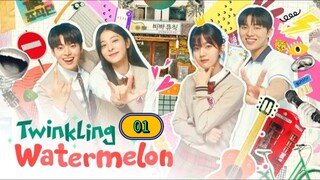 TWINKLING WATERMELON Tagalog Dubbed Episode 01