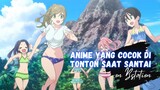 Rekomendasi Anime slice of life terbaik untuk santai 2024