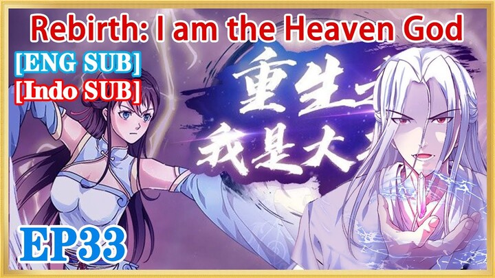 【ENG SUB】Rebirth: I am the Heaven God EP33  1080P