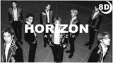 [8D] ATEEZ - HORIZON | BASS BOOSTED CONCERT EFFECT 8D | USE HEADPHONES 🎧