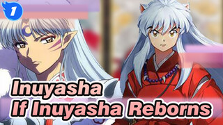 [Inuyasha],If,Inuyasha,Reborns,,Will,Kikyo,Loves,Him?_1