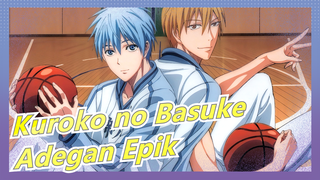 [Kuroko no Basuke / Kombinasi] Adegan Epik