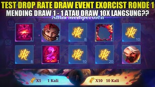 TEST DROP RATE GACHA EVENT EXORCIST RONDE 1 MOBILE LEGENDS! LEBIH HOKI DRAW 1 1 ATAU 10X LANGSUNG?