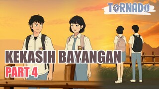 #1 KEKASIH BAYANGAN PART 4 - ANIMASI SEKOLAH