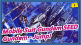 [Mobile Suit Gundam SEED] Epic Fight Scenes, I Always Love Gundam - Jump!_1