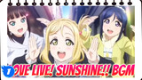 BGM Kompilasi Love Live The Movie | Love Live! Sunshine!!_1