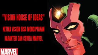 VISION HOUSE OF IDEAS : VISION DENGAN KEKUATAN PENCIPTAAN