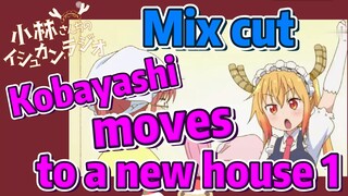 [Miss Kobayashi's Dragon Maid] Mix cut | Kobayashi moves to a new house 1