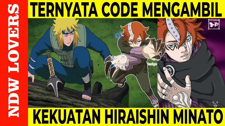 FIX TERUNGKAP!!! TERNYATA CODE MENGAMBIL KEKUATAN HIRAISHIN MILIK NAMIKAZE MINATO