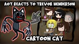AOT Reacts to Trevor Henderson Cartoon Cat VS. Titans || Gacha Club ||