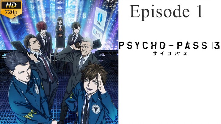 Psycho Pass Season 3 (Final Season) Episode 1 - Bilibili
