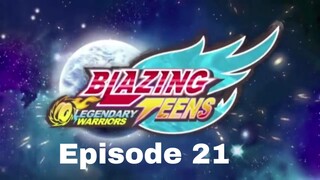 Blazing Teens 5: Legendary Bahasa Indonesia Ep. 21/40