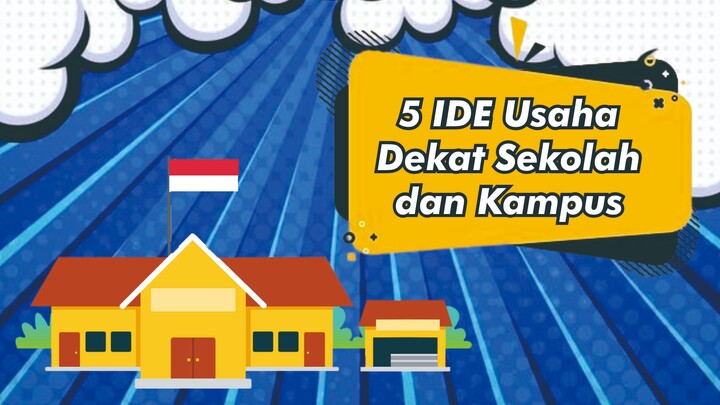 5 Ide Usaha Dekat Sekolah atau Kampus