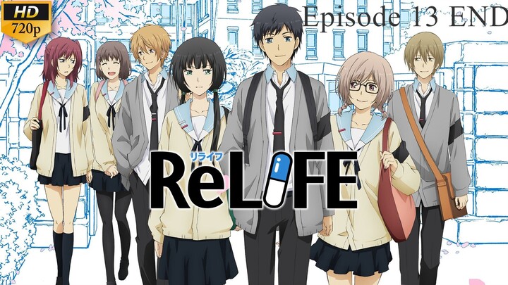 ReLIFE - Episode 13 END (Sub Indo)
