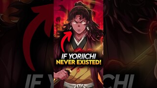 What if Yoriichi Never Existed? Demon Slayer Theory #demonslayer #shorts