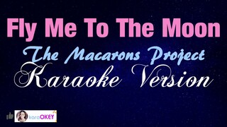 FLY ME TO THE MOON - The Macarons Project (KARAOKE VERSION)