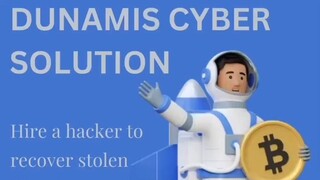 LOST BITCOIN & OTHER CRYPTO ASSETS WITH DUNAMIS CYBER SOLUTION
