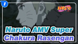 [Naruto] TV Ver. 4 Super Chakura Rasengan_1