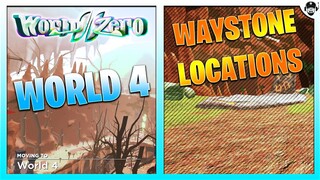 World 4 Waystone Locations | World // Zero | ROBLOX
