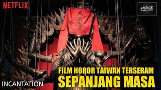 THE MEDIUM VERSI TAIWAN , SERAMM DI ATAS RATA | INCANTATION 2022 , NETFLIX HORROR