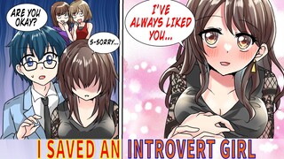 I Saved An Introverted Girl. Now She Is The Hottest Girl Who Likes Me (Comic Dub | Animated Manga)