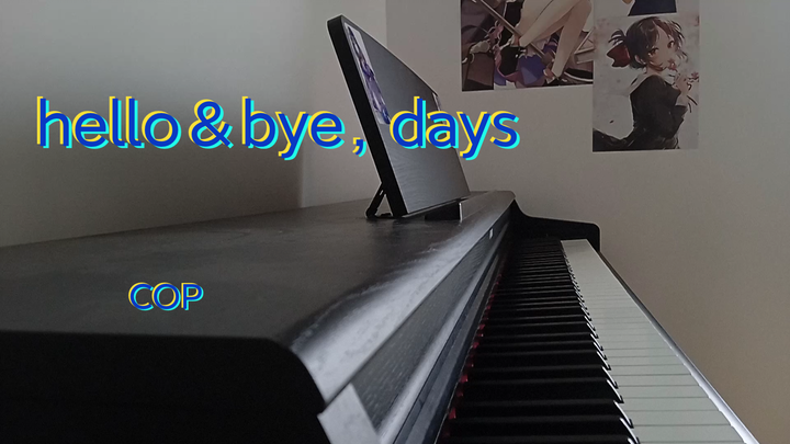 [Luo Tianyi] hello&bye,days piano