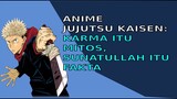 Jujutsu Kaisen Eps 5 Karma Dan Sunnatullah Review Alur Cerita Anime Islam