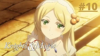 Knight's & Magic Episode 10 English Sub