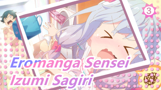 Eromanga Sensei | [MAD Lukisan Tangan / Pensil Warna] Izumi Sagiri_3