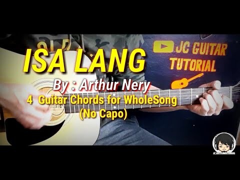Isa Lang - Arthur Nery Guitar Chords (4 Easy Chords for Whole Song)(No Capo)