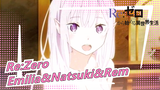 Re:Zero|Emilia Mabuk Dan Memanjakan Natsuki；Rem Cemburu_A