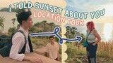 I TOLD SUNSET ABOUT YOU LOCATION TOUR🌅
