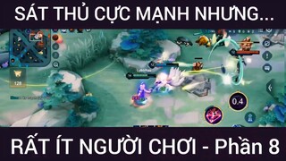 Sát thủ cực mạnh nhưng rất ít người biết #8