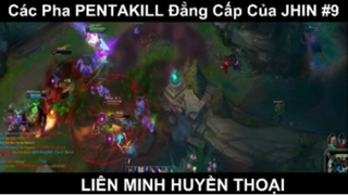 Các Pha PENTAKILL Đẳng Cấp Của JHIN Phần 9