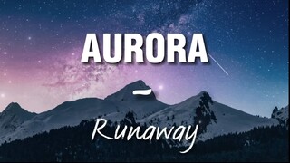 AURORA - Runaway (Full Lyrics)