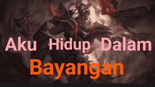 [TA] Aku Hidup Dalam Bayangan