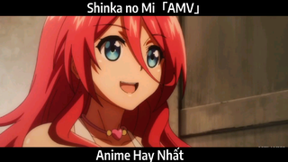 Shinka no Mi「AMV」Hay Nhất